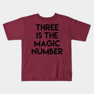 Three is the Magic number (Peter 1) Kids T-Shirt